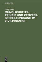 Mündlichkeitsprinzip Und Prozeßbeschleunigung Im Zivilprozeß 3112307801 Book Cover