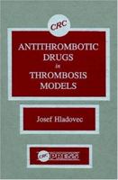 Antithrombotic Drugs in Thrombosis Models 0367450984 Book Cover