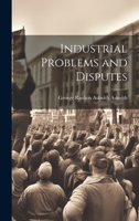 Industrial Problems and Disputes 1021405728 Book Cover