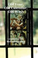 Old Year, Old Calendar, Old Ways 1788762053 Book Cover