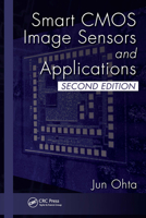 Smart CMOS Image Sensors and Applications (Optical Science and Engineering) 1032652365 Book Cover