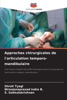 Approches chirurgicales de l'articulation temporo-mandibulaire (French Edition) 6208305780 Book Cover