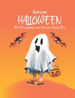 Awesome Halloween activity book for 12 year old: Awesome Halloween activity book for 12 year old are really pages of Awesome mazes puzzle book, ... Kids, Maze Puzzle Activity Book For Children. B09DMXRC4H Book Cover