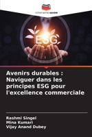 Avenirs durables : Naviguer dans les principes ESG pour l'excellence commerciale (French Edition) 6207585585 Book Cover