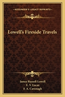 Lowell's Fireside Travels 116377832X Book Cover