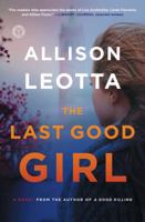 The Last Good Girl: A Novel 1476761124 Book Cover