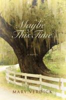 Maybe This Time 0595422470 Book Cover