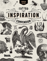 Tattoo Inspiration Compendium: An Image Archive for Tattoo Artists and Designers 1925968421 Book Cover