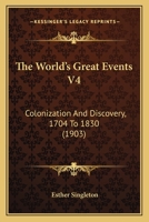 The world's great events ... a history of the world from ancient to modern times, B.C. 4004 to A.D. 1903 1286660173 Book Cover