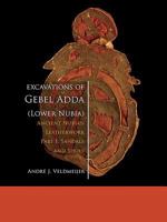 Excavations of Gebel Adda (Lower Nubia): Ancient Nubian Leatherwork. Part I: Sandals and Shoes 908890412X Book Cover