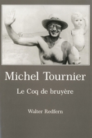 Michel Tournier: Le Coq de Bruy_re 1611471257 Book Cover