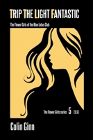 Trip The Light Fantastic B0BNKGLB6X Book Cover