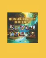 The Magical Creatures of the Forest B0BW385C5X Book Cover