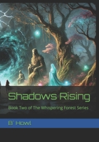 Shadows Rising: Book Two of The Whispering Forest Series B0DSSMB7F5 Book Cover