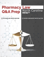 Pharmacy Law Q&A Prep: North Carolina MPJE 108887200X Book Cover