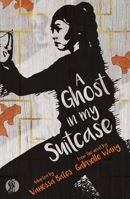 A Ghost in my Suitcase 1760622885 Book Cover