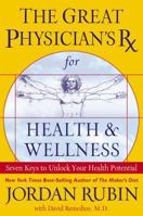 The Great Physician's Rx for Health and Wellness B000BJ508W Book Cover
