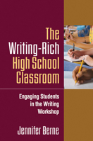 The Writing-Rich High School Classroom: Engaging Students in the Writing Workshop 1606230239 Book Cover