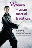 Women and Asian Martial Traditions 1893765288 Book Cover