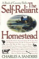 The Self-Reliant Homestead: A Book of Country Skills 1580801145 Book Cover