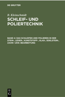 Das Schleifen und Polieren in der Stein-, Leder, Kunststoff-, Glas-, Optik-, Edelstein- usw. Bearbeitung 311235575X Book Cover