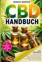 CBD Handbuch, CBD Praxisbuch, Richtige Anwendung von Cannabis, Wirkung von CBD ?l, Wissen ?ber den Wirkstoff Cannabidiol CBD der Ratgeber zur gesundhe 1095354124 Book Cover