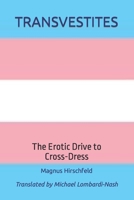 TRANSVESTITES: The Erotic Drive to Cross Dress B0C7T5TJ77 Book Cover