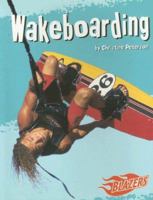 Wakeboarding (Blazers - to the Extreme) 0736852239 Book Cover