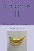 Bananas III: El món està com una cabra! (Catalan Edition) B087SDLSYH Book Cover