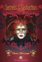 Secrets & Seduction 1494701219 Book Cover