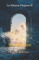 Sol Invictus: La Alianza Púrpura II B0C79GYG92 Book Cover