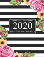 2020 Fitness and Meal Planner Weekly & Monthly: Modern Floral Watercolor Cover l 365 Daily 52 Week Calendar l Personal Meal Planner Tracker for Weight Loss Food & Fitness Exercise Journal l Health Not 107583306X Book Cover