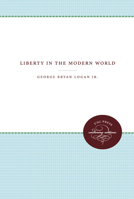 Liberty in the Modern World 1469609533 Book Cover
