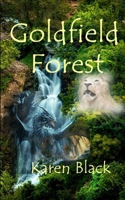 Goldfield Forest (Unmistakably Mystical) B0D8Q14DQN Book Cover