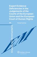 Expert Evidence Deficiencies in the Judgments of the Courts of the European Union and the European Court of Human Rights 9041141235 Book Cover