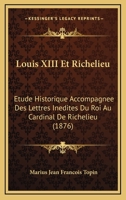 Louis XIII Et Richelieu 1018414789 Book Cover
