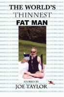 The World's Thinnest Fat Man 1604893834 Book Cover