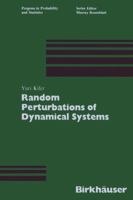 Random Perturbations of Dynamical Systems (Progress in Probability) 1461581834 Book Cover