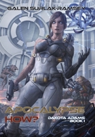 Apocalypse How? 194650114X Book Cover