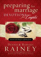 Preparing for Marriage Devotions for Couples: Discover God's Plan for a Lifetime of Love 0764215477 Book Cover