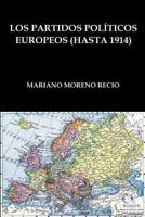 Los Partidos Pol�ticos Europeos 8494761730 Book Cover