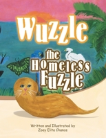 Wuzzle, the Homeless Fuzzle 1436342759 Book Cover