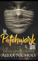 Erotic Urban Legends: The Patchwork Girl 1793178267 Book Cover
