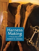 Harness Making: A Step-by-Step Guide 0851317480 Book Cover