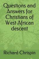 Questions and Answers for Christians of West African descent 1793075794 Book Cover