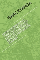 EFFETS DE RESISTANCE VARIETALE SUR LES MAIS DANS LES CONDITIONS EDALO-CLIMATIQUES DE KOLWEZI (French Edition) B0892HQJYJ Book Cover
