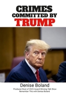 Crimes Committed by Trump 1312700386 Book Cover