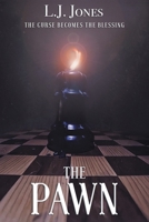 The Pawn: The Curse Becomes the Blessing 1640883770 Book Cover