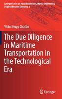 The Due Diligence in Maritime Transportation in the Technological Era 3319660012 Book Cover
