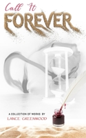 Call It Forever: Call It Forever: Modern Love Poetry on Passion, Intimacy, and the Echoes of Us B0GSKR2LKV Book Cover